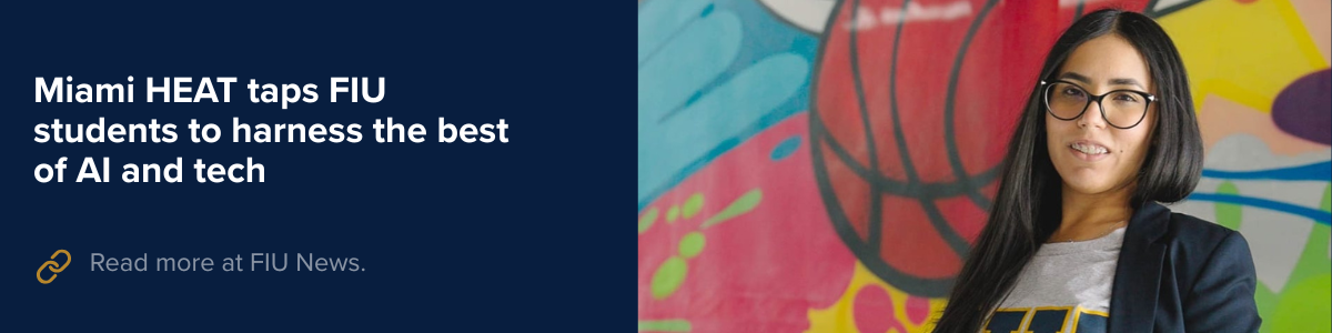 Miami HEAT taps FIU students to harness the best of AI and tech