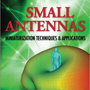 book-Small-Antennas-Miniaturization-Techniques-and-Applications-John-Volakis