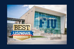 FIU online programs continue to achieve top rankings in U.S. News & World Report