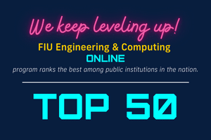 U.S. News & World Report ranks FIU’s online programs among the Top 50
